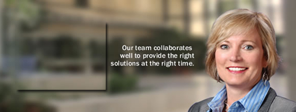 Out team collaborates well to provide the right solutions at the right time.